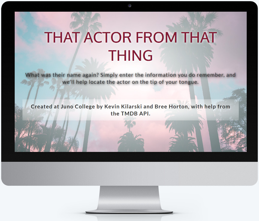 A screen capture of the project titled That Actor From That Thing